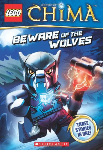 LEGO Legends of Chima: Beware of the Wolves by Greg Farshtey