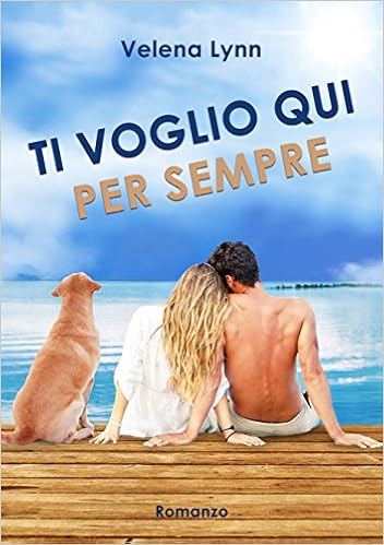 Velena Lynn - Ti voglio qui per sempre (2016)