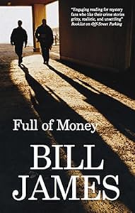 Full of Money by Bill James