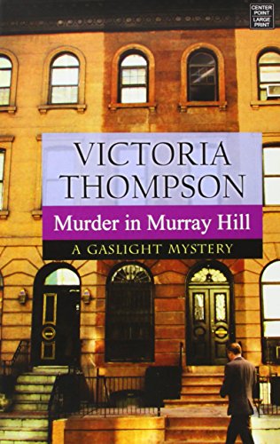Murder in Murray Hill by Victoria Thompson