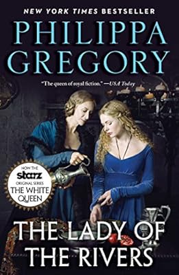 The Lady of the Rivers: A Novel (Cousins War Series Book 3)