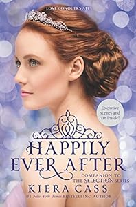 Happily Ever After: Companion to the Selection Series