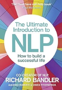 The Ultimate Introduction to NLP: How to build a successful life