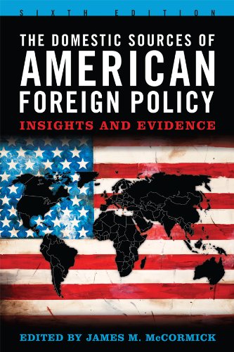 The Domestic Sources of American Foreign Policy: Insights and Evidence by Joseph S. Nye Jr.