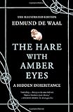 The Hare with Amber Eyes (Illustrated Edition)
