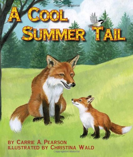 A Cool Summer Tail by Carrie A. Pearson