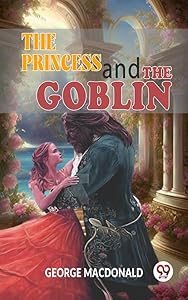 The Princess And The Goblin
