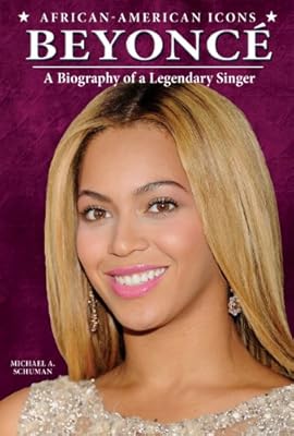 Beyonce? : a biography of a legendary singer