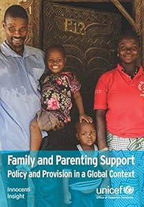 Family And Parenting Support: Policy And Provision In A Global Context