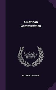 American Communities by William Alfred Hinds