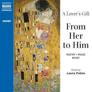 A Lover's Gift from Her to Him (Unabridged Selections) by Laura Paton