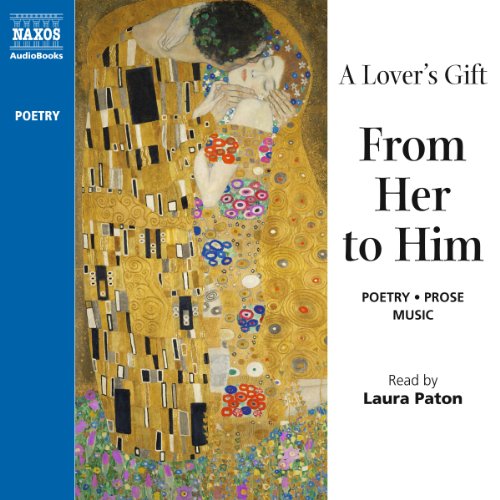 A Lover's Gift from Her to Him (Unabridged Selections) by Laura Paton