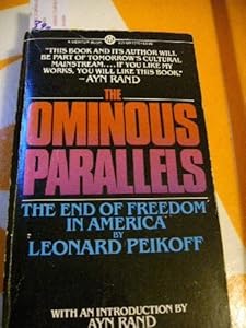 Ominous Parallels (Ayn Rand Library, Vol 3) by Leonard Peikoff