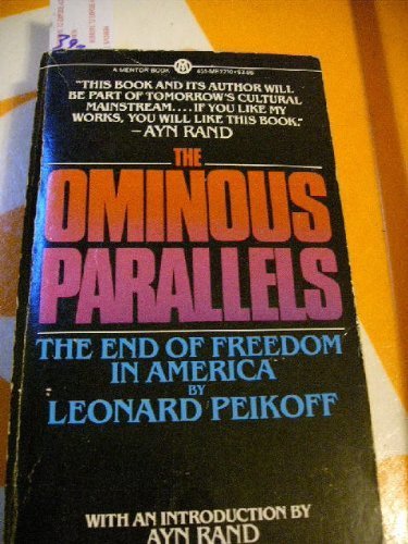 Ominous Parallels (Ayn Rand Library, Vol 3) by Leonard Peikoff