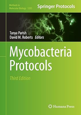 Mycobacteria Protocols (Methods in Molecular Biology Book 1285)