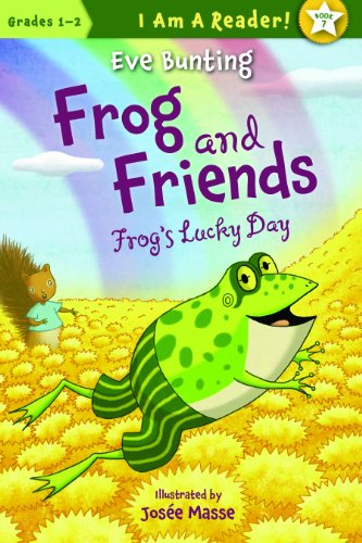 Frog and Friends: Frog's Lucky Day 7 by Eve Bunting