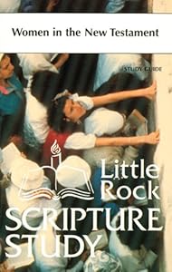 WOMEN IN NEW TESTAMENT STUDY GUIDE