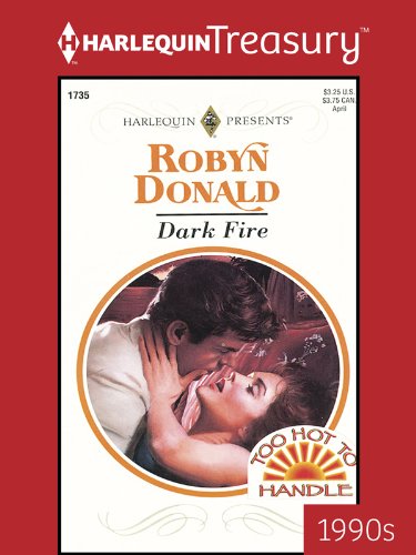 DARK FIRE (Too Hot to Handle Book 5) by Robyn Donald