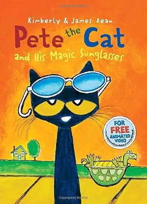 Pete the Cat and His Magic Sunglasses