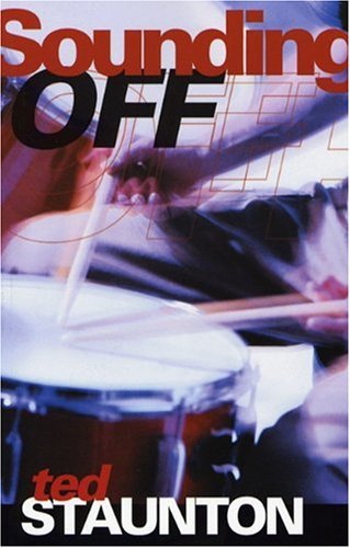Sounding Off by Ted Staunton