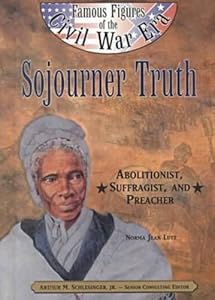 Sojourner Truth (Ffcw) (Famous Figures of the Civil War Era)
