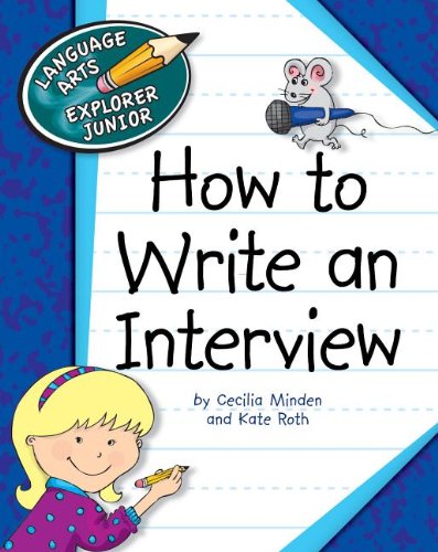 How to Write an Interview by Cecilia Minden
