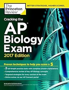 Cracking the AP Biology Exam, 2017 Edition