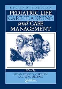 Pediatric Life Care Planning and Case Management by Susan Riddick-Grisham
