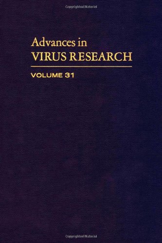 ADVANCES IN VIRUS RESEARCH VOL 31, Volume 31 by Author Unknown