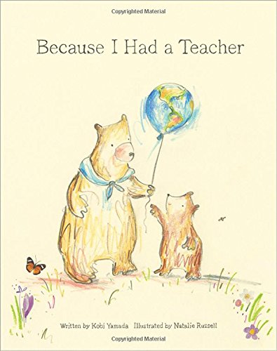 Because I Had a Teacher by Kobi Yamada
