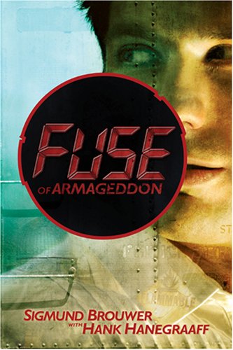 Fuse of Armageddon by Sigmund Brouwer