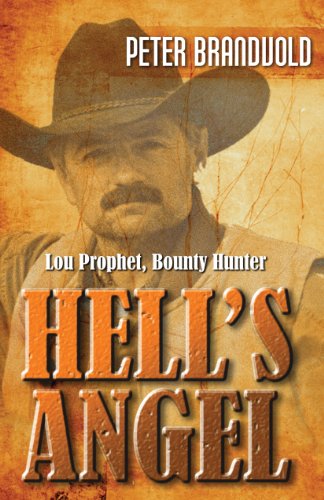 Hell's Angel : A Lou Prophet Novel by Peter Brandvold