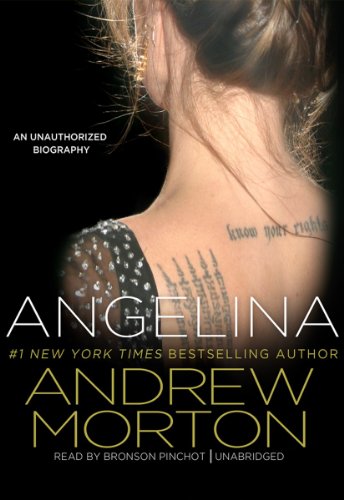 Angelina: An Unauthorized Biography by Andrew Morton