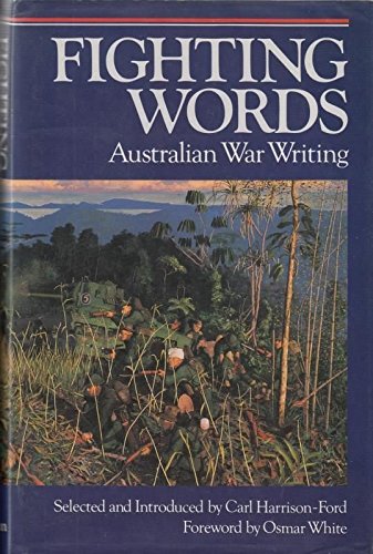 Fighting words: Australian war writing by Anonymous