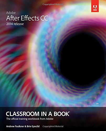 Adobe After Effects CC Classroom in a Book by Andrew Faulkner