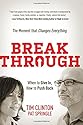 Break Through: When to Give In, How to Push Back