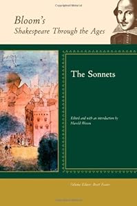 The Sonnets (Bloom's Shakespeare Through the Ages)
