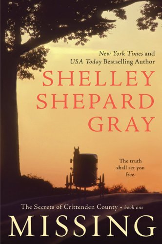 Missing: The Secrets of Crittenden County, Book One by Shelley Shepard Gray