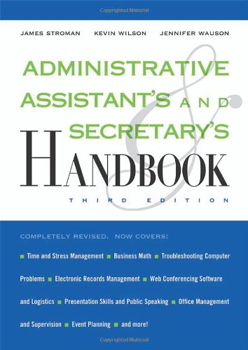 Administrative Assistant's and Secretary's Handbook (Administrative Assistant's & Secretary's Handbook) by James Stroman