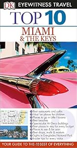 Top 10 Miami and the Keys by Jeffrey Kennedy