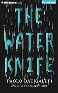 The Water Knife: A Novel