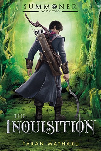 The Inquisition: Summoner: Book Two by Taran Matharu
