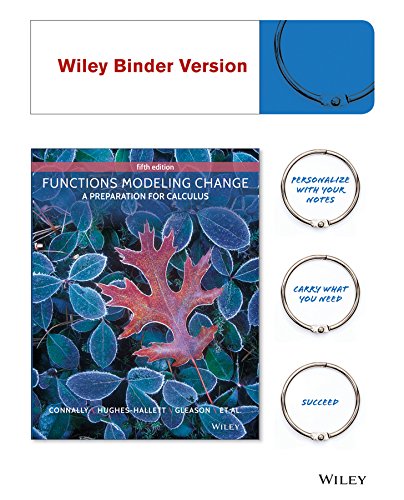 Functions Modeling Change: A Preparation for Calculus by Eric Connally