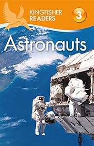 Kingfisher Readers L3: Astronauts