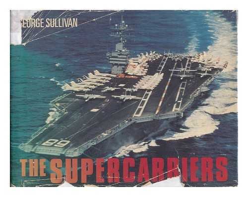 The supercarriers by George Sullivan
