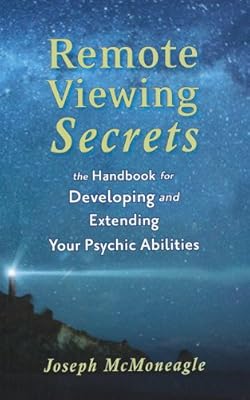 Remote Viewing Secrets: A Handbook