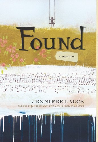 Found: A Memoir by Jennifer Lauck