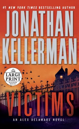 Victims: An Alex Delaware Novel by Jonathan Kellerman