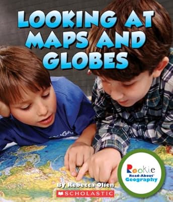 Looking at Maps and Globes