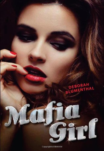 Mafia Girl by Deborah Blumenthal